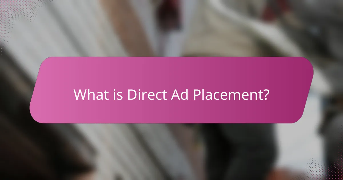 What is Direct Ad Placement?
