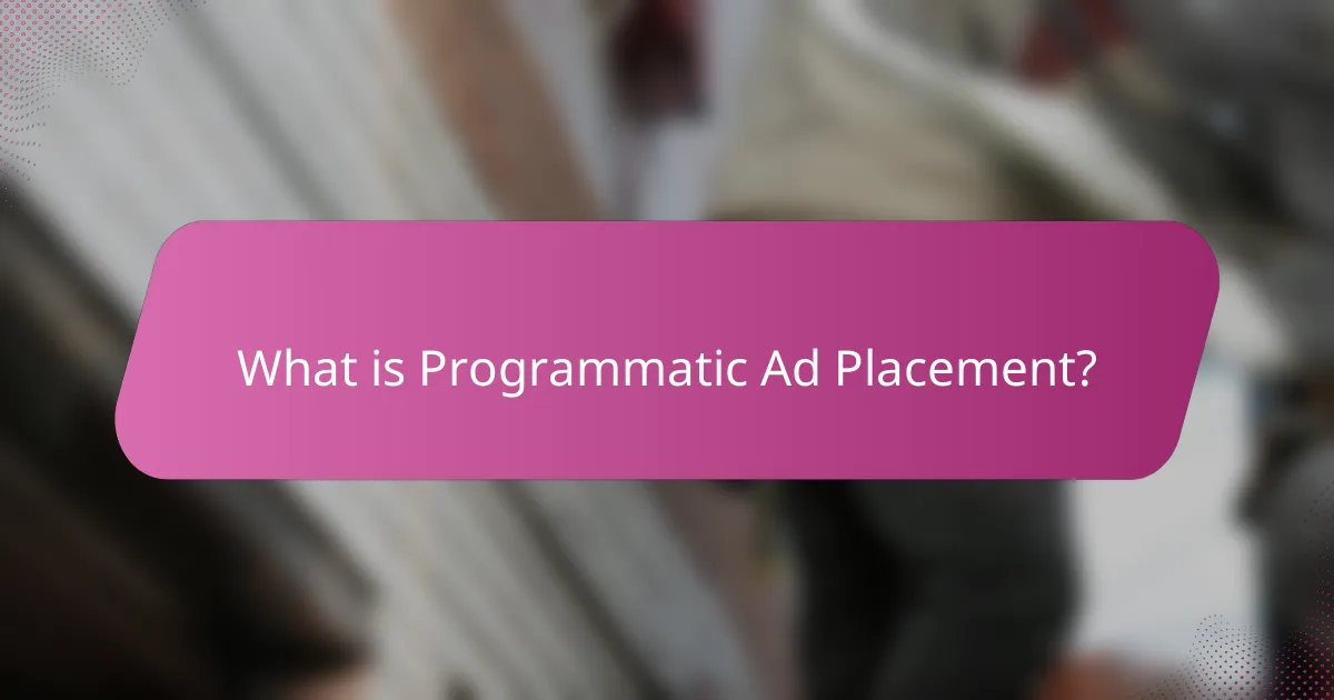 What is Programmatic Ad Placement?